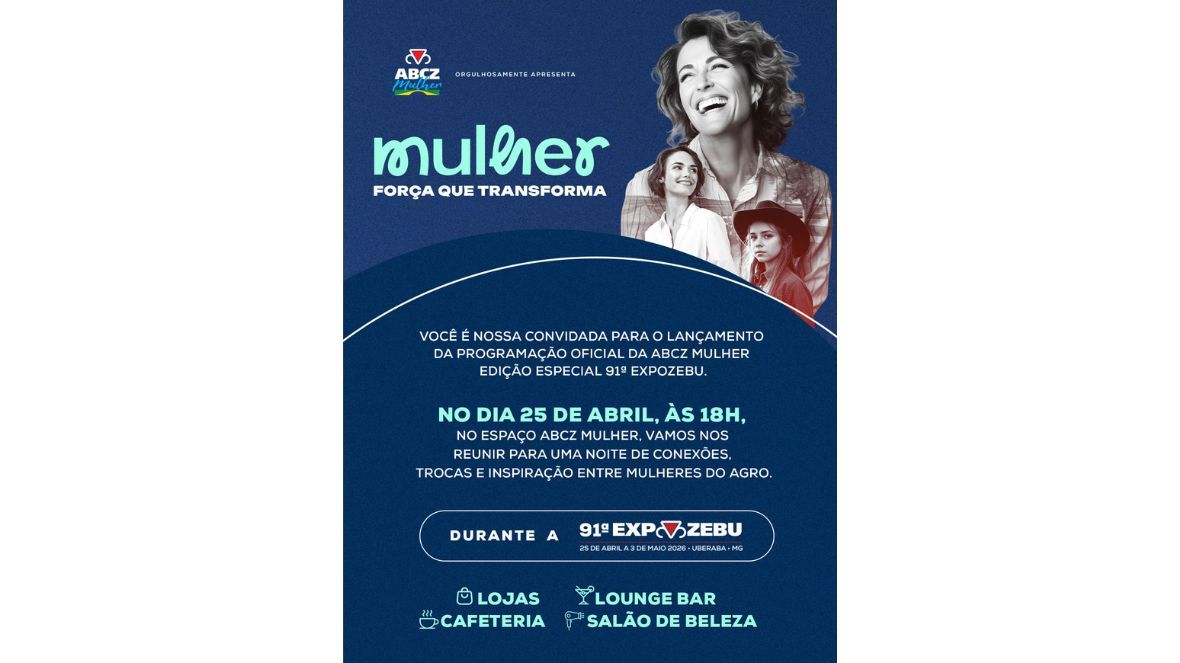 ABCZ Mulher apresenta novidades e programação especial na 91ª ExpoZebu