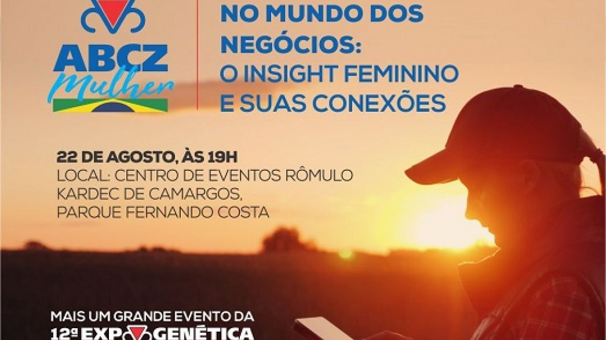 ExpoGenética 2019: Inscrições para o 2º Encontro ABCZ Mulher já estão abertas