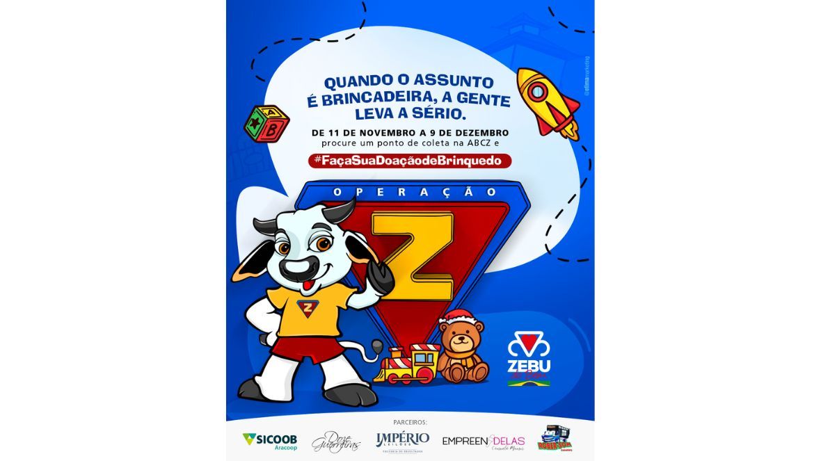 Operação Z: Zebu do Bem e parceiros realizam campanha de arrecadação de brinquedos até 9 de dezembro