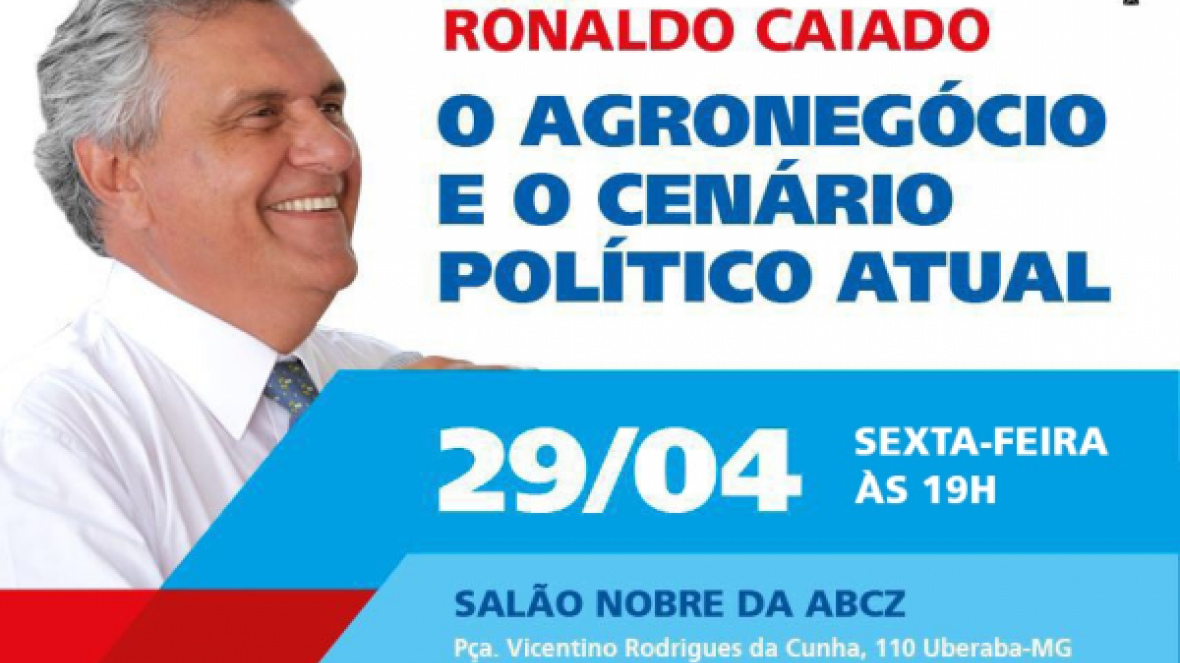Senador Ronaldo Caiado fará palestra na ExpoZebu