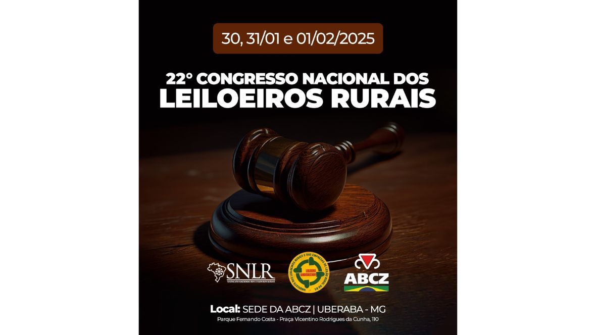 22º Congresso Nacional dos Leiloeiros Rurais promete grandes debates