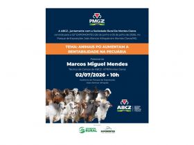 ABCZ promove palestra sobre rentabilidade na pecuária durante a 52ª Expomontes