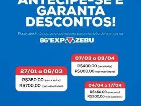 ExpoZebu 2020: Primeira etapa de valor de inscrições com desconto termina amanhã (06)