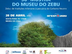 ExpoZebu 2023: 38ª Mostra do Museu do Zebu será lançada nesta sexta-feira (28)