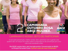 ABCZ Mulher promove 2ª Caminhada Outubro Rosa na próxima quinta (03)